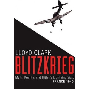 Blitzkrieg | Lloyd Clark (ISBN: 9780802125132)