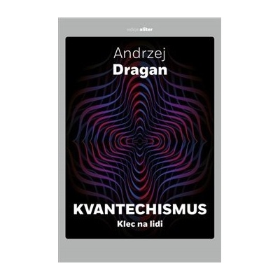 Kvantechismus - Andrzej Dragan