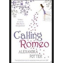 Calling Romeo