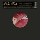 ALFA MIST - TWO FOR MISTAKE