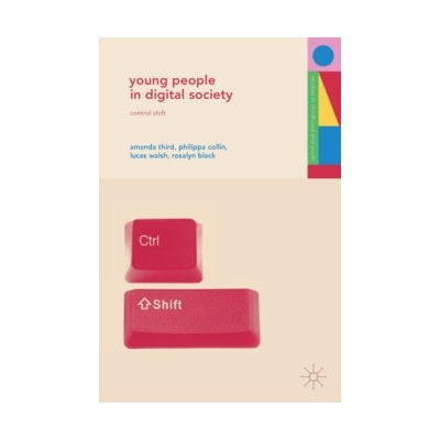 Young People in Digital Society : Control Shift