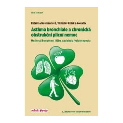 Asthma bronchiale a chronická 2.vyd. - Kateřina Neumannová; Vítězslav Kolek