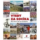 Vtedy za socíka