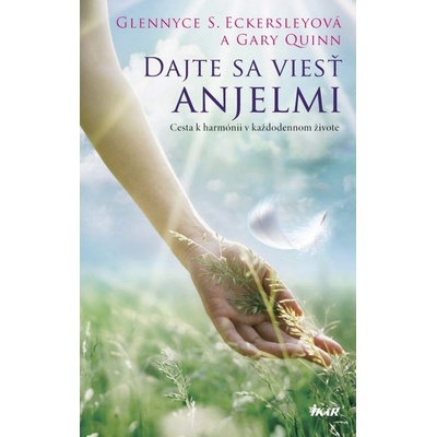 Anjelské presvedčenie - Glennyce Eckersley