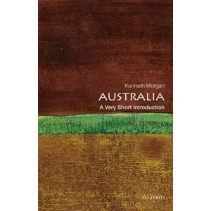 Australia: A Very Short Introduction | Kenneth Morgan (2012)