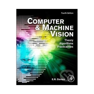 Computer and Machine Vision - E.R. Davies