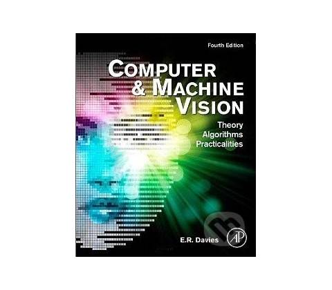 Computer and Machine Vision - E.R. Davies