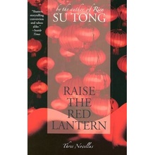 Raise the Red Lantern: Three Novellas Tong SuPaperback