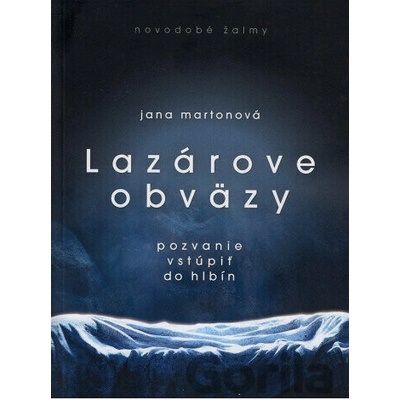 Lazárove obväzy (poézia) Jana Martonová