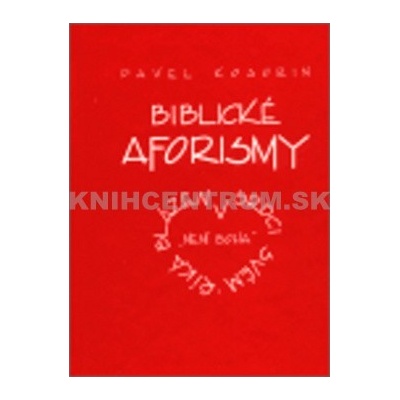 Biblické aforismy - Pavel Kosorin