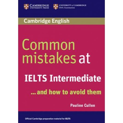 Common Mistakes at IELTS Intermediate - Pauline Cullen