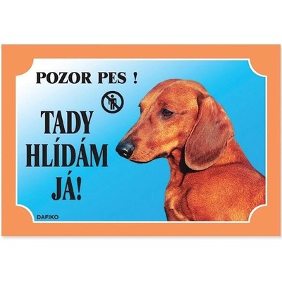 Dafiko Tabulka Tady hlídám! Jezevčík hladkosrstý 1ks
