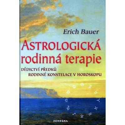 Astrologická rodinná terapie - Erich Bauer