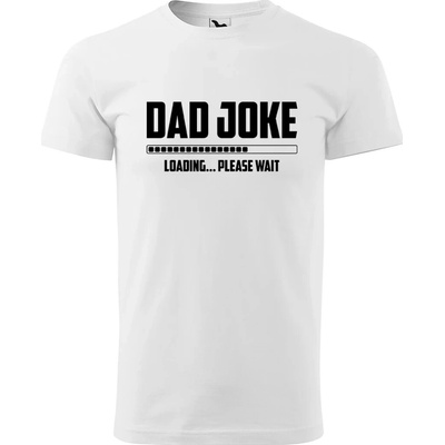 Sablio tričko s potlačou Dad joke loading bílé
