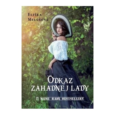 Odkaz záhadnej lady - Eliška Melušová