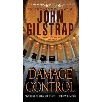 Damage Control A Jonathan Grave Thriller - John Gilstrap