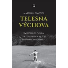 Telesná výchova - Martin M. Šimečka