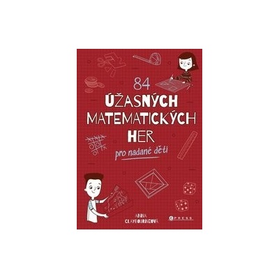 84 úžasných matematických her - Anna Claybourne, Amy Willcox (ilustrátor)