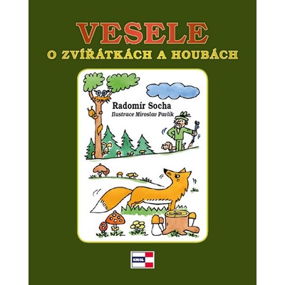 Krigl Vladimír Ing. Vesele o zvířátkách a houbách – Hledejceny.cz