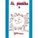 Já, písnička 3