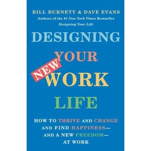Designing Your New Work Life | Dave Evans (ISBN: 9780593467459)