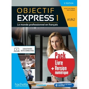 Objectif Express 1 3ème édition-Pack Livre de l'élève + version numérique | Anne-Lyse Dubois, Sara Kaddani (ISBN: 9782017188858)