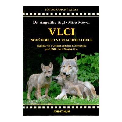 Vlci - Angelika Sigl; Mira Meyer; Karel Šťastný