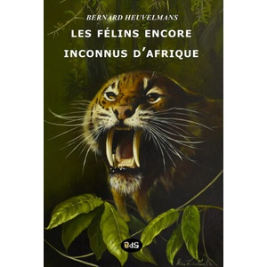 Les Félins Encore Inconnus d'Afrique | Jean-Jacques Barloy, Alika Lindbergh (2007)