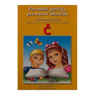 Pro hbité jazýčky Č