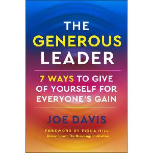 The Generous Leader: 7 Ways to Give of Yourself for Everyone's Gain | Davis, Joe (ISBN: 9781523006618)