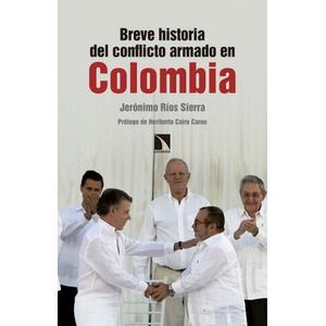 Breve historia del conflicto armado en Colombia (ISBN: 9788490972571)