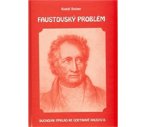 Faustovský problém - Rudolf Steiner
