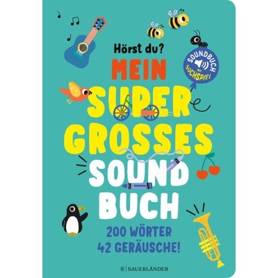 Hörst du ...? Mein supergroßes Soundbuch