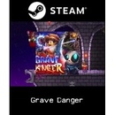 Grave Danger