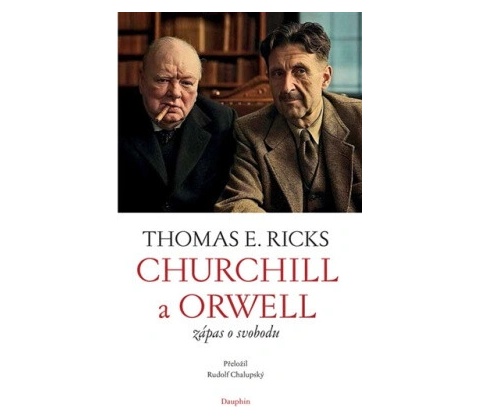 Churchill a Orwell - Thomas E. Ricks
