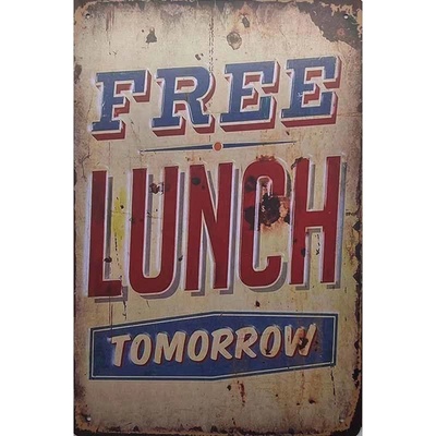 Ceduľa Free Lunch Tomorrow