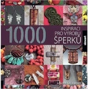 1000 inspirací pro výrobu šperků