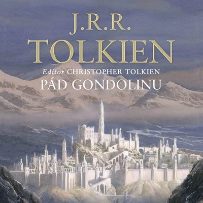 Pád Gondolinu -Tolkien - Procházka Aleš