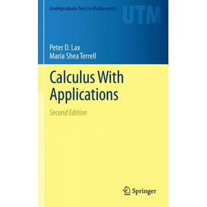 Calculus With Applications | Peter D. Lax, Maria Shea Terrell (ISBN: 9781461479451)