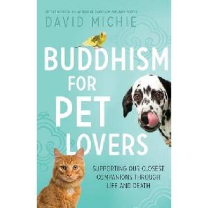 Buddhism for Pet Lovers | David Michie (ISBN: 9780994488145)