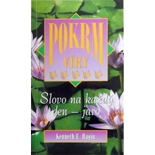 Hagin Kenneth E. - Pokrm víry Slovo na každý den - jaro