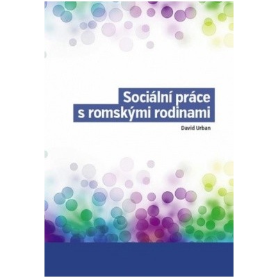 Sociální práce s romskými rodinami