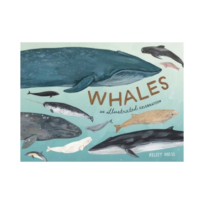 Whales - An Illustrated Celebration Oseid Kelsey Pevná vazba