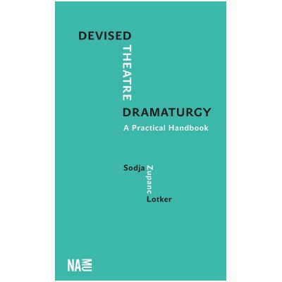 Devised Theatre Dramaturgy