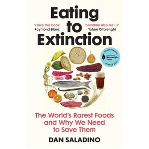 Eating to Extinction (ISBN: 9781784709686)