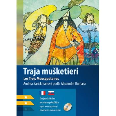 Traja mušketieri B1/B2 (FJ-SJ) - Andrea Barickmanová