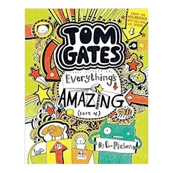 Tom Gates: Everythings Amazing sort of Pichon LizPaperback / softback