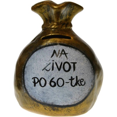 Pokladnička s nápisom - na život po 60-tke