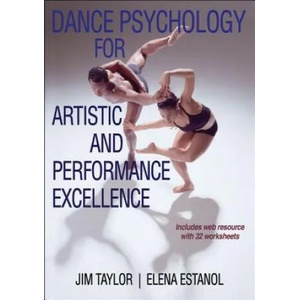 Dance Psychology for Artistic and Performance Excellence | Jim Taylor (2015)