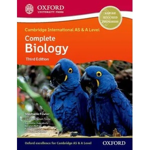 Cambridge International AS & A Level Complete Biology | Stephanie Fowler, Glenn Toole, Susan Toole, Beverlyn Nathan, Aniruddha Chakraborty, Padmajyothi Sripada, Krista Restivo, Susan Toole, Susan Toole, Susan Toole (ISBN: 9781382005234)
